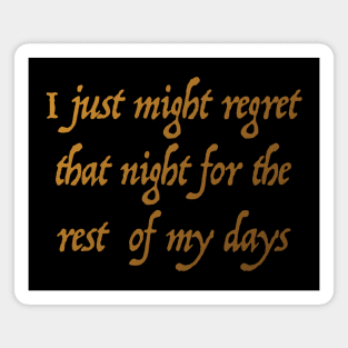 Regret that night Magnet